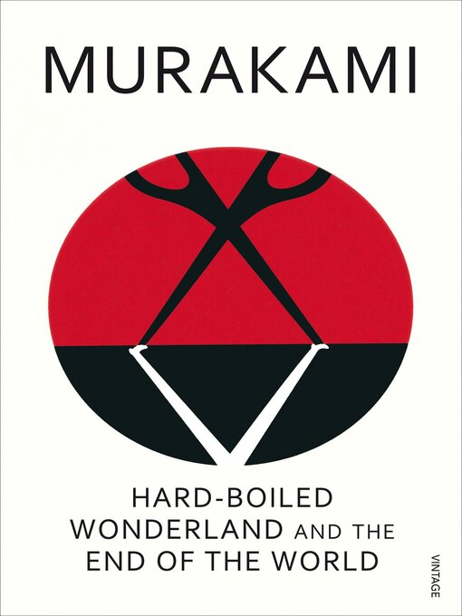 Title details for Hard-Boiled Wonderland and the End of the World by Haruki Murakami - Available